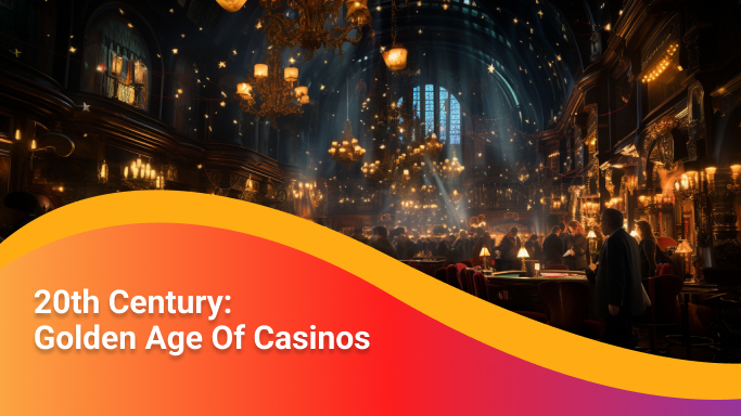 Golden Age of Casinos